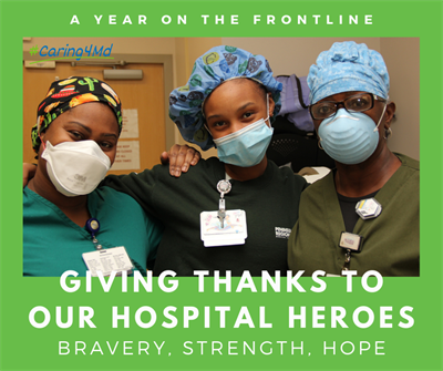 A Year on the Front Lines: Giving Thanks to Our Hospital Heroes
