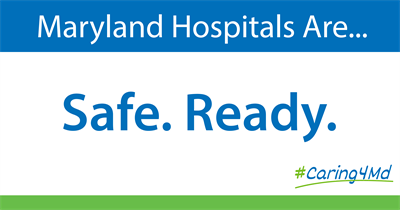 Maryland hospitals are safe, ready.